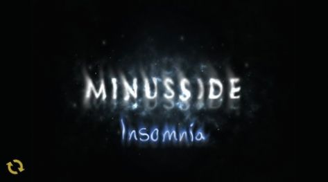 Minus Side: Insomnia