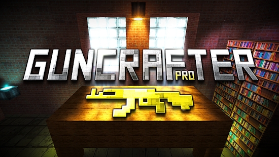 枪的世界免费版(Guncrafter Pro)下载 枪的世界免费版(Guncrafter Pro)下载